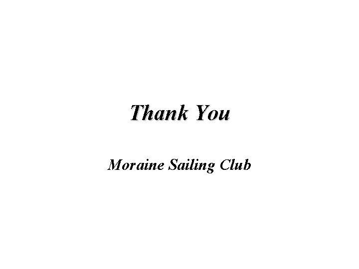 Thank You Moraine Sailing Club 