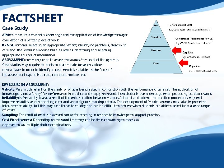 FACTSHEET Case Study AIM: to measure a student’s knowledge and the application of knowledge