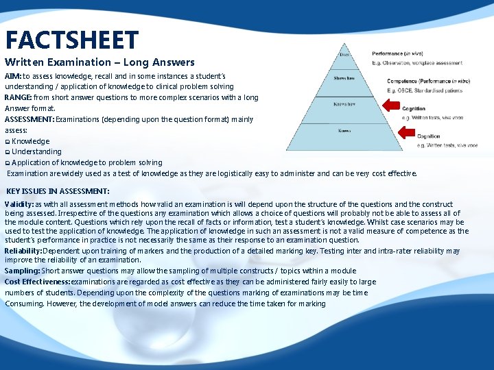 FACTSHEET Written Examination – Long Answers AIM: to assess knowledge, recall and in some