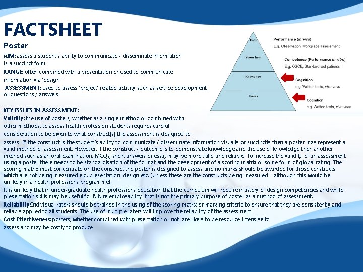 FACTSHEET Poster AIM: assess a student’s ability to communicate / disseminate information is a