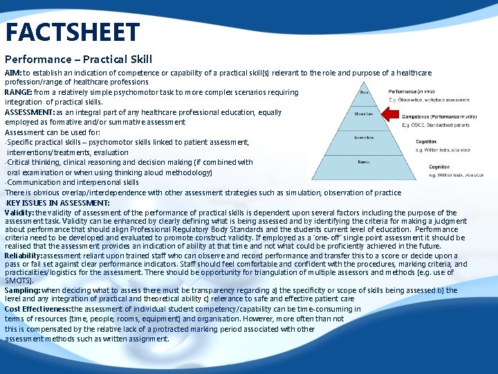 FACTSHEET Performance – Practical Skill AIM: to establish an indication of competence or capability