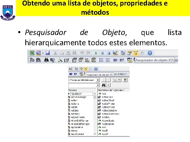 Obtendo uma lista de objetos, propriedades e métodos • Pesquisador de Objeto, que lista