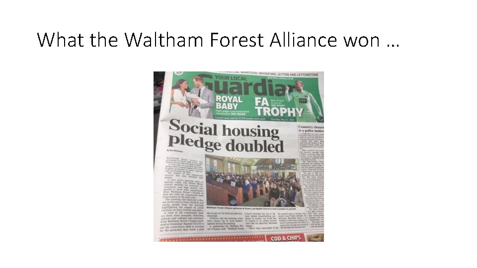 What the Waltham Forest Alliance won … 