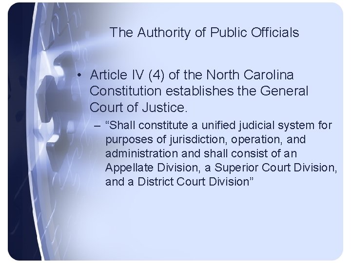 The Authority of Public Officials • Article IV (4) of the North Carolina Constitution