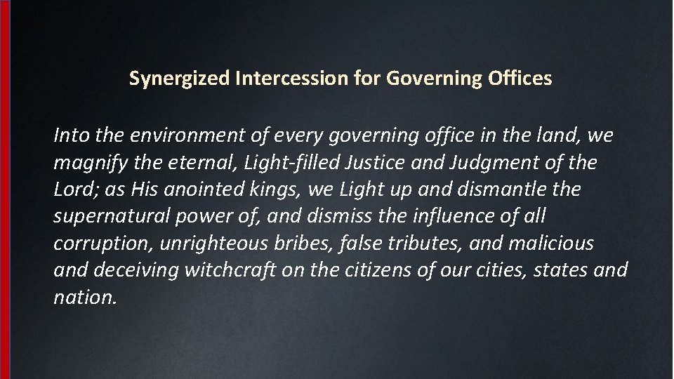 Synergized Intercession for Governing Offices Into the environment of every governing office in the