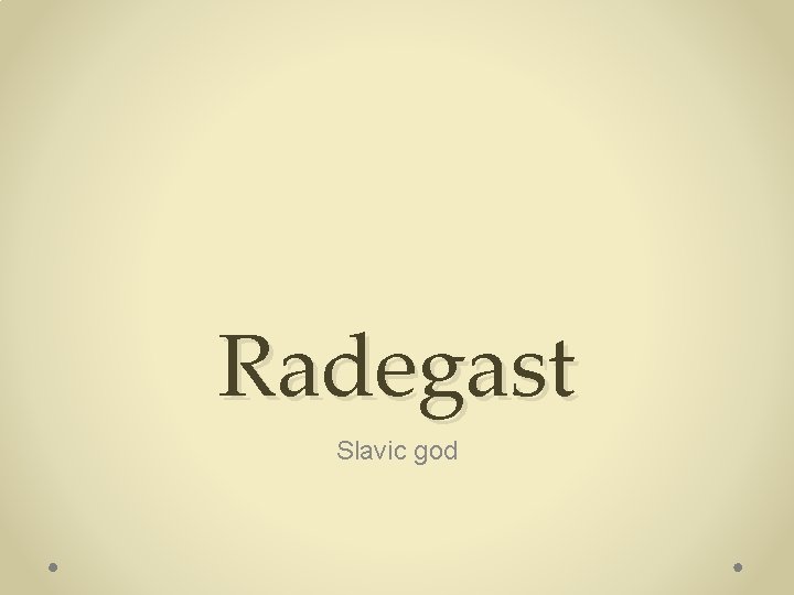 Radegast Slavic god 