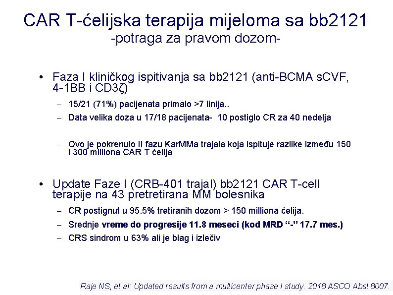 CAR T-ćelijska terapija mijeloma sa bb 2121 -potraga za pravom dozom • Faza I