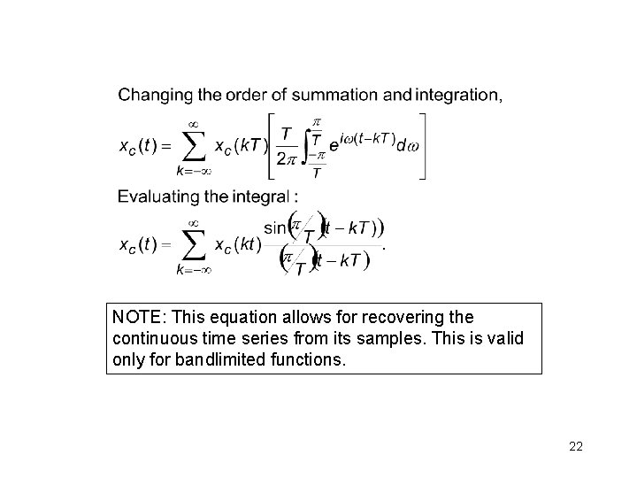 NOTE: This equation allows for recovering the continuous time series from its samples. This