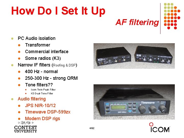 How Do I Set It Up AF filtering l l PC Audio isolation l