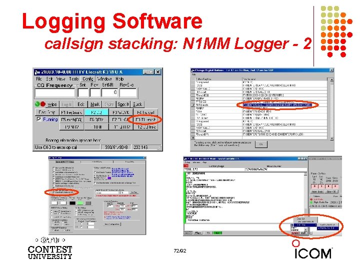 Logging Software callsign stacking: N 1 MM Logger - 2 72/92 