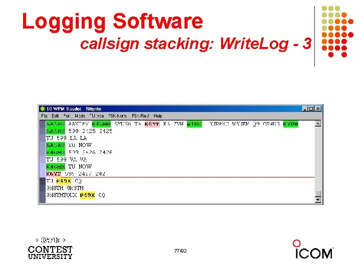Logging Software callsign stacking: Write. Log - 3 NOW 77/92 