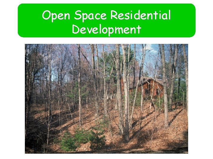 Open Space Residential Development 