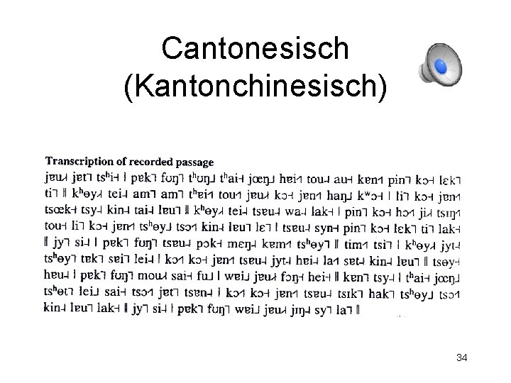 Cantonesisch (Kantonchinesisch) 34 