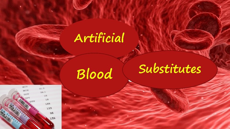 Artificial Blood Substitutes 