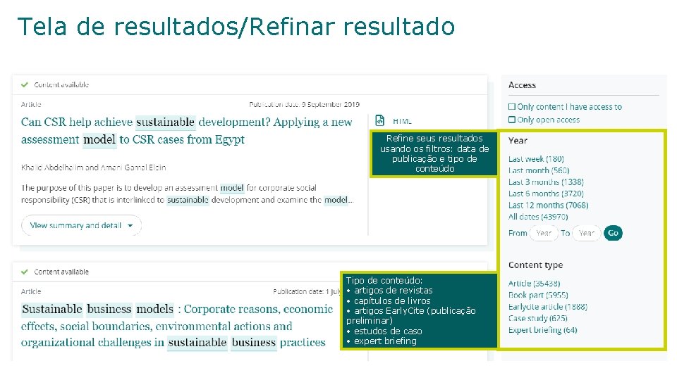 Tela de resultados/Refinar resultado Refine seus resultados usando os filtros: data de publicação e