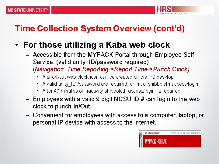 Time Collection System Overview (cont’d) • For those utilizing a Kaba web clock – Time Collection System Overview (cont’d) • For those utilizing a Kaba web clock –