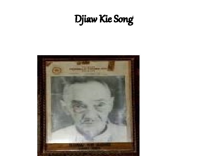 Djiaw Kie Song 