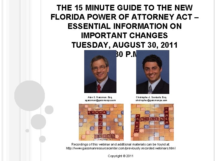 THE 15 MINUTE GUIDE TO THE NEW FLORIDA POWER OF ATTORNEY ACT – ESSENTIAL