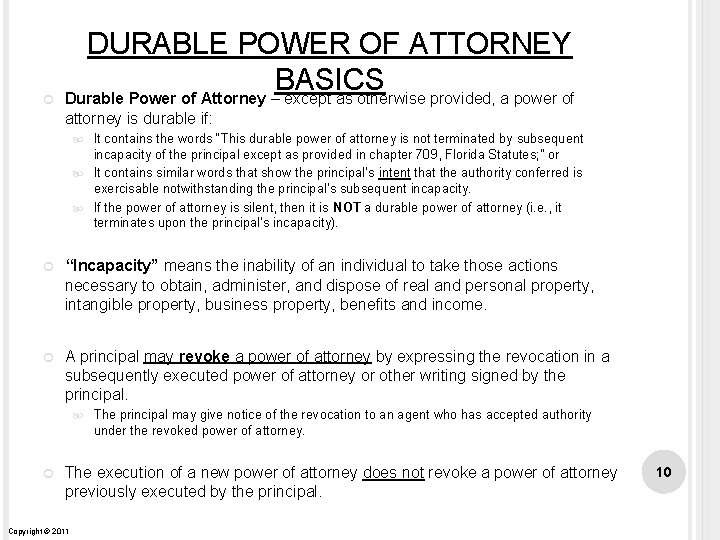  DURABLE POWER OF ATTORNEY BASICS Durable Power of Attorney – except as otherwise