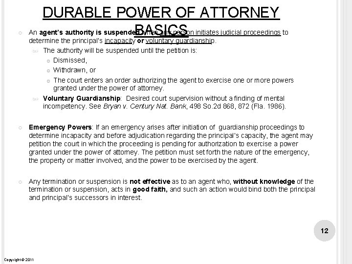  DURABLE POWER OF ATTORNEY An agent’s authority is suspended when any person initiates