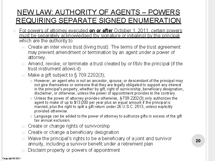 NEW LAW: AUTHORITY OF AGENTS – POWERS REQUIRING SEPARATE SIGNED ENUMERATION For powers of