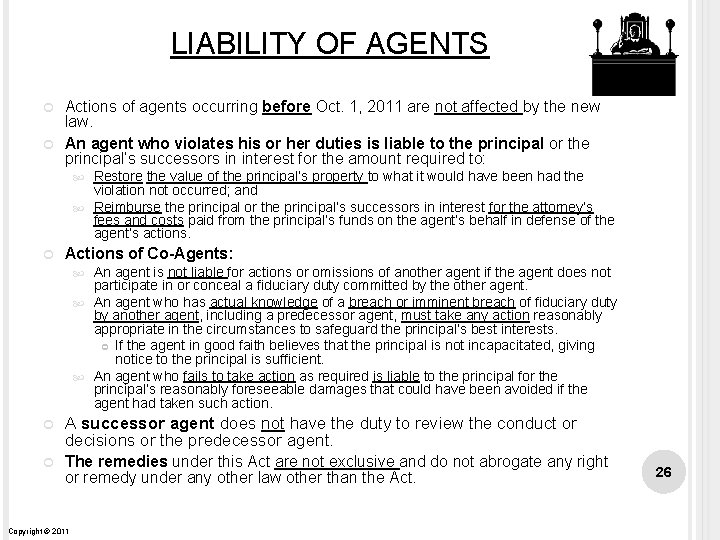 LIABILITY OF AGENTS Actions of agents occurring before Oct. 1, 2011 are not affected