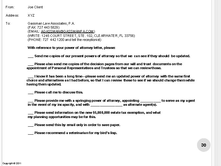 From: Joe Client Address: XYZ To: Gassman Law Associates, P. A. (FAX: 727 443