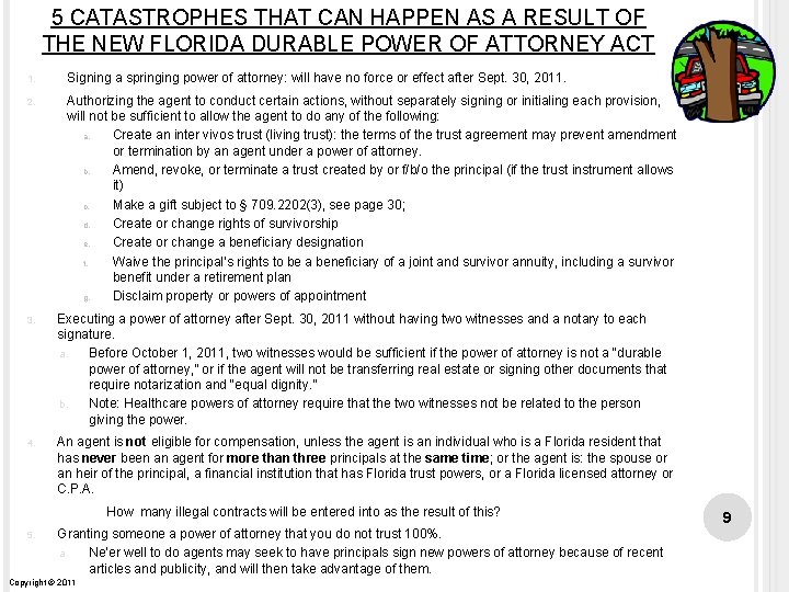 5 CATASTROPHES THAT CAN HAPPEN AS A RESULT OF THE NEW FLORIDA DURABLE POWER