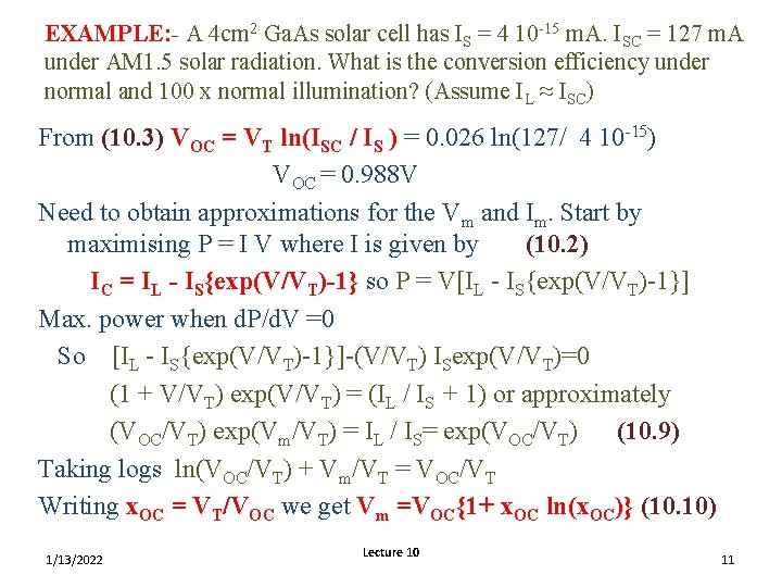 EXAMPLE: - A 4 cm 2 Ga. As solar cell has IS = 4 EXAMPLE: - A 4 cm 2 Ga. As solar cell has IS = 4