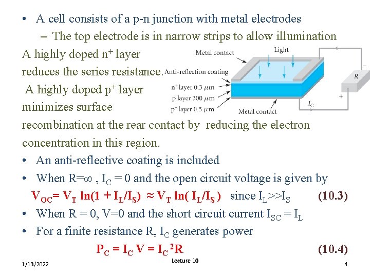 • A cell consists of a p-n junction with metal electrodes – The • A cell consists of a p-n junction with metal electrodes – The