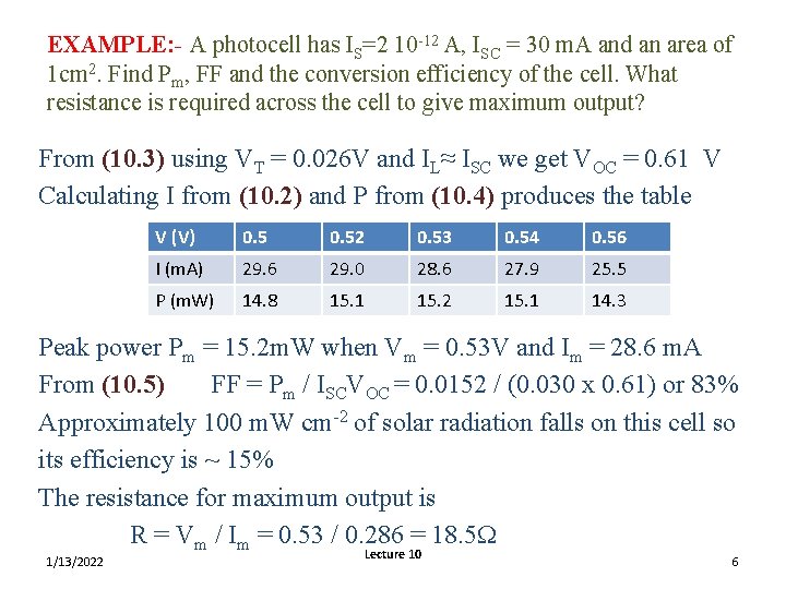 EXAMPLE: - A photocell has IS=2 10 -12 A, ISC = 30 m. A EXAMPLE: - A photocell has IS=2 10 -12 A, ISC = 30 m. A