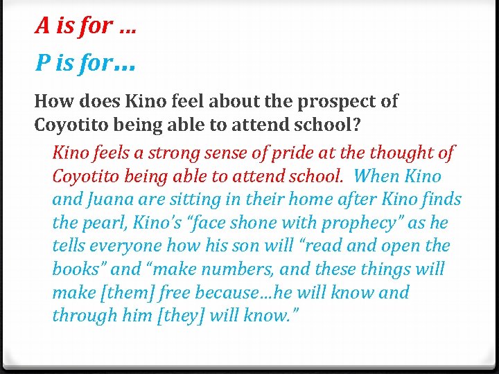 A is for … P is for… How does Kino feel about the prospect