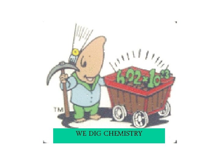 WE DIG CHEMISTRY 
