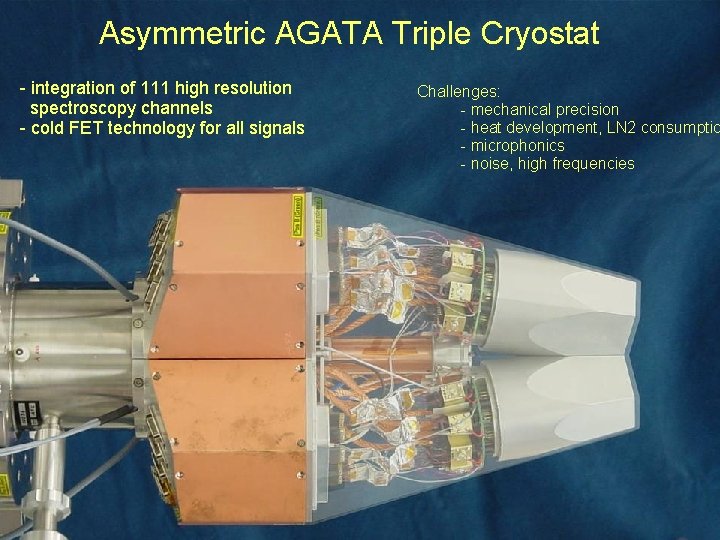 Asymmetric AGATA Triple Cryostat - integration of 111 high resolution spectroscopy channels - cold