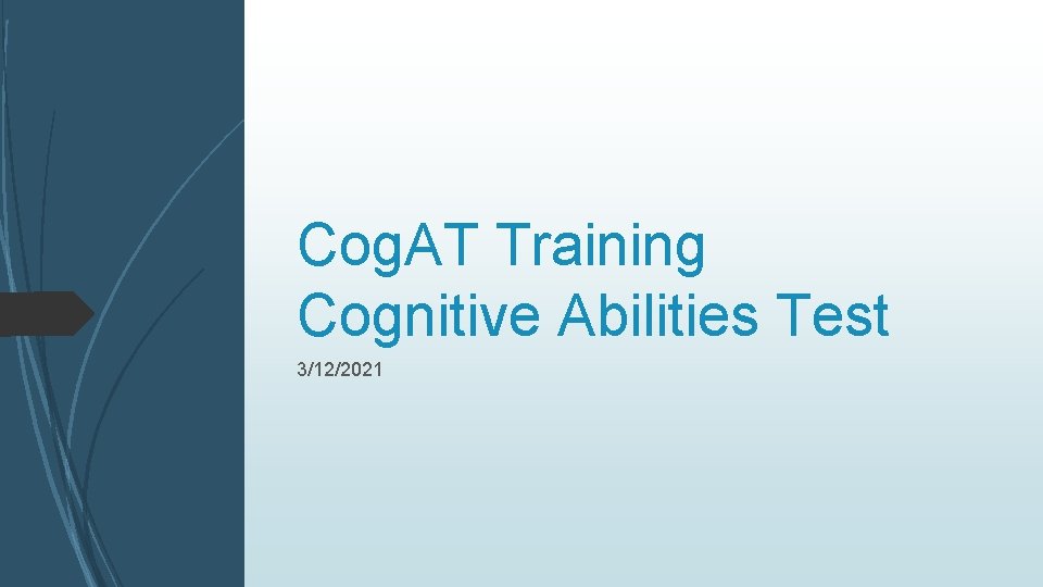 Cog. AT Training Cognitive Abilities Test 3/12/2021 