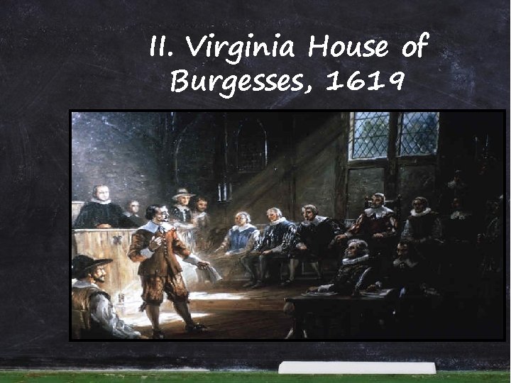 II. Virginia House of Burgesses, 1619 