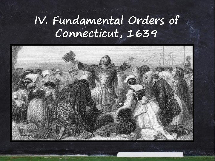 IV. Fundamental Orders of Connecticut, 1639 