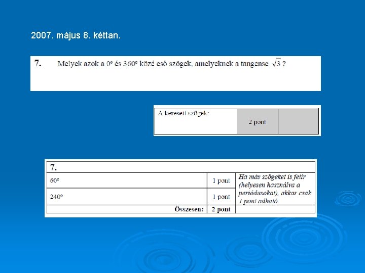 2007. május 8. kéttan. 
