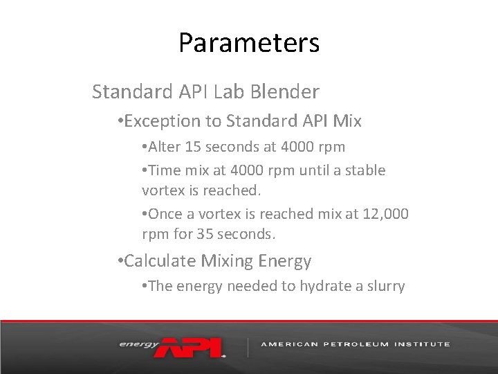 Parameters Standard API Lab Blender • Exception to Standard API Mix • Alter 15