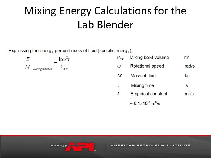 Mixing Energy Calculations for the Lab Blender 