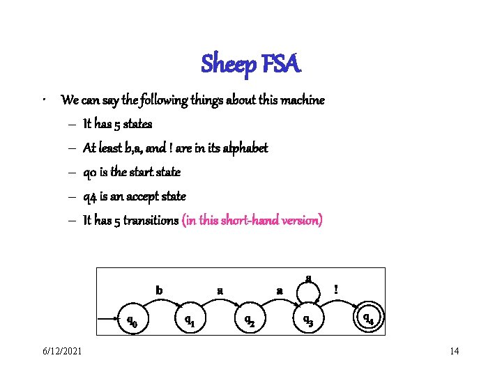 Sheep FSA • We can say the following things about this machine – It Sheep FSA • We can say the following things about this machine – It