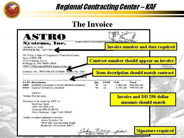 Regional Contracting Center – KAF The Invoice number and date required Contract number should