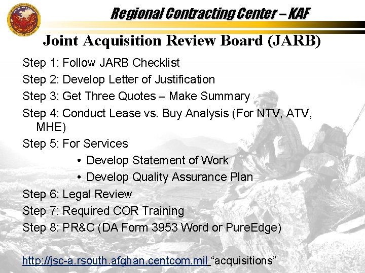 Regional Contracting Center – KAF Joint Acquisition Review Board (JARB) Step 1: Follow JARB