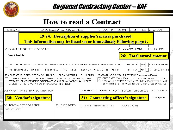 Regional Contracting Center – KAF How to read a Contract 19 -24: Description of