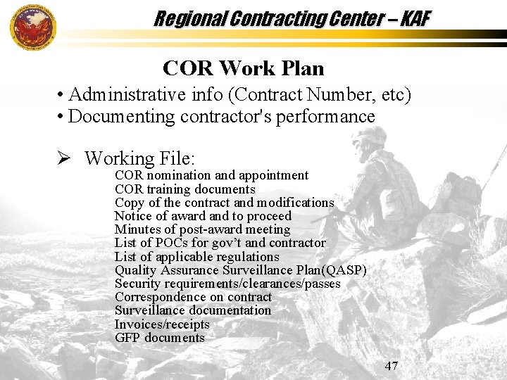 Regional Contracting Center – KAF COR Work Plan • Administrative info (Contract Number, etc)