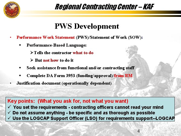 Regional Contracting Center – KAF PWS Development • Performance Work Statement (PWS)/Statement of Work