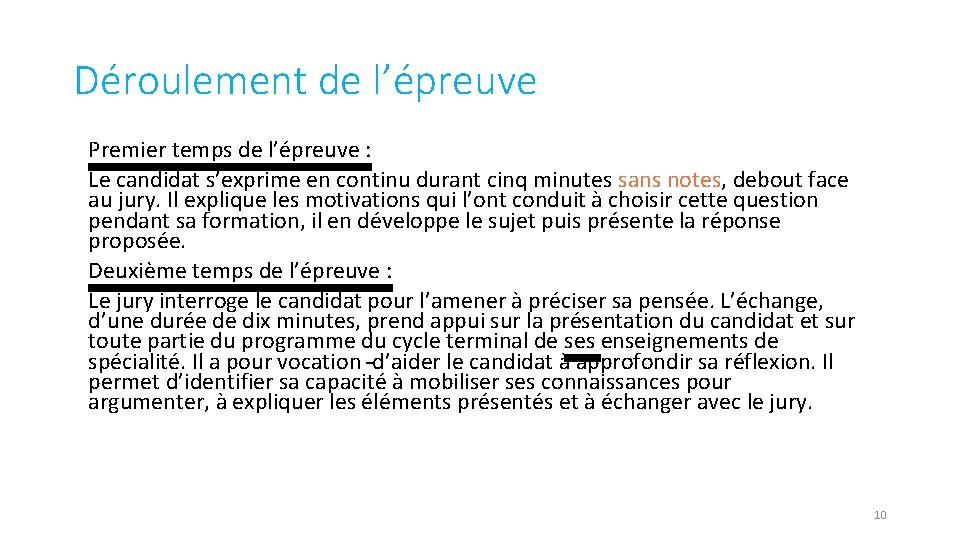 Déroulement de l’épreuve Premier temps de l’épreuve : Le candidat s’exprime en continu durant