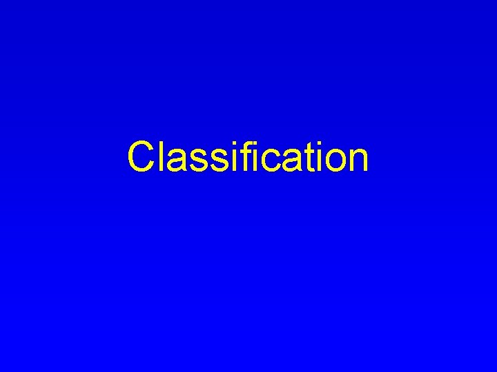 Classification 