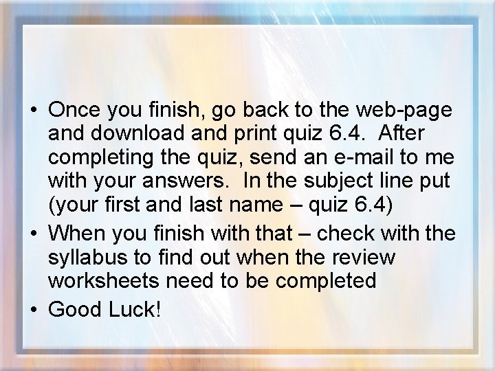  • Once you finish, go back to the web-page and download and print
