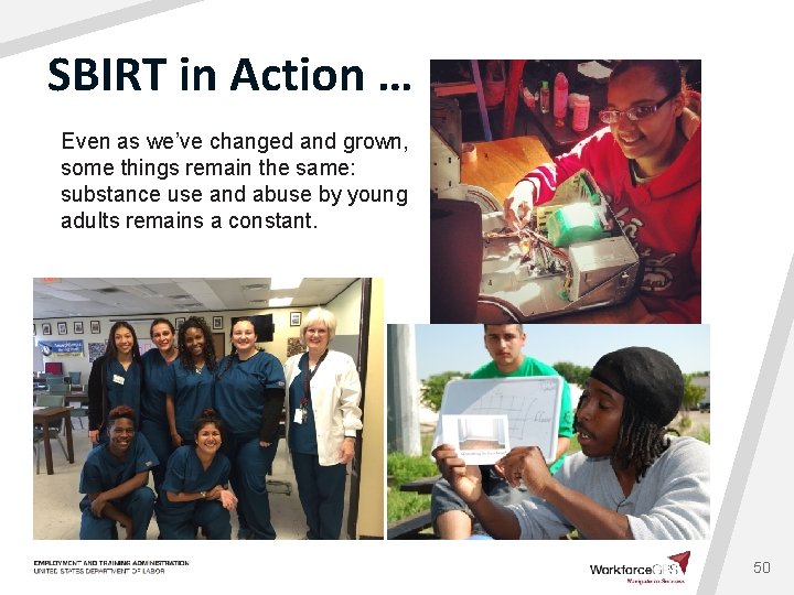 SBIRT in Action … Even as we’ve changed and grown, some things remain the